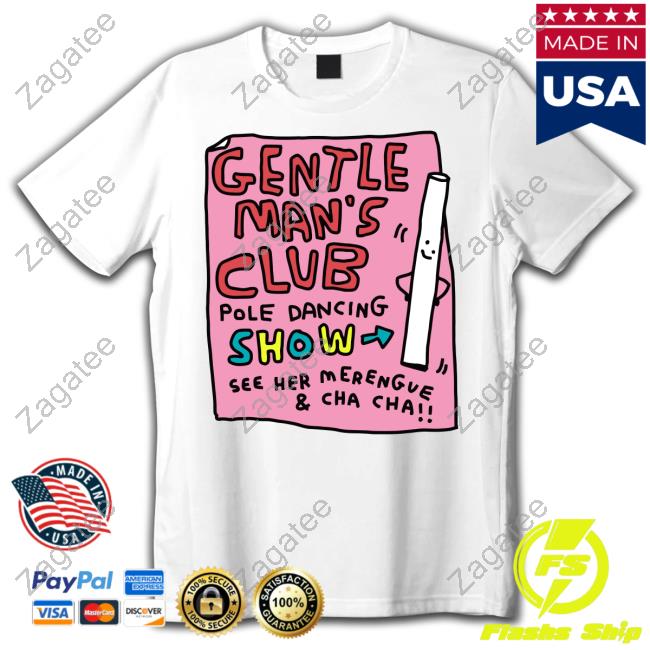 Zoe Bread Merch Gentle Man's Club Pole Dancing Show See Her Merengve And Cha Cha Shirts