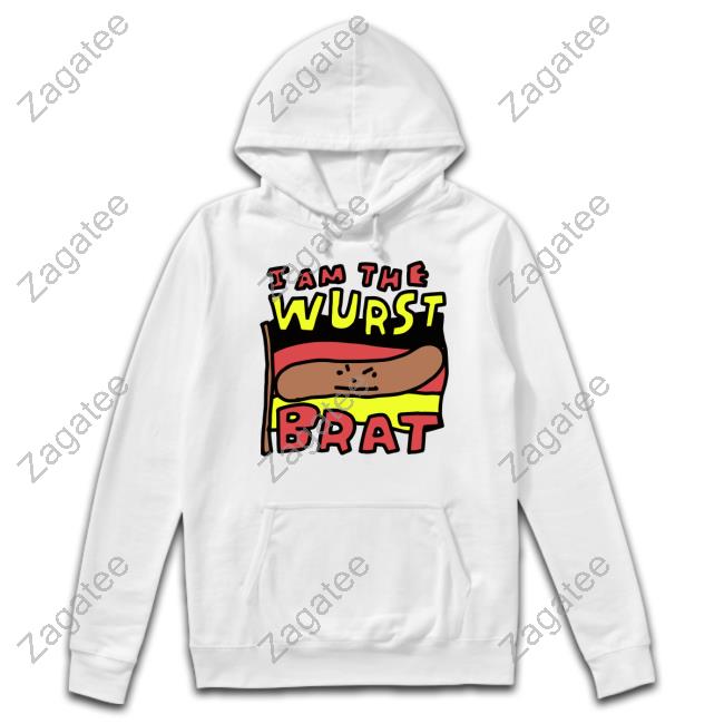 Zoe Bread I Am The Wurst Brat T-Shirts