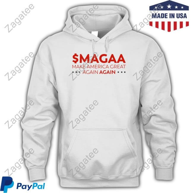 $Magaa Make America Great Again Again Tee Shirt